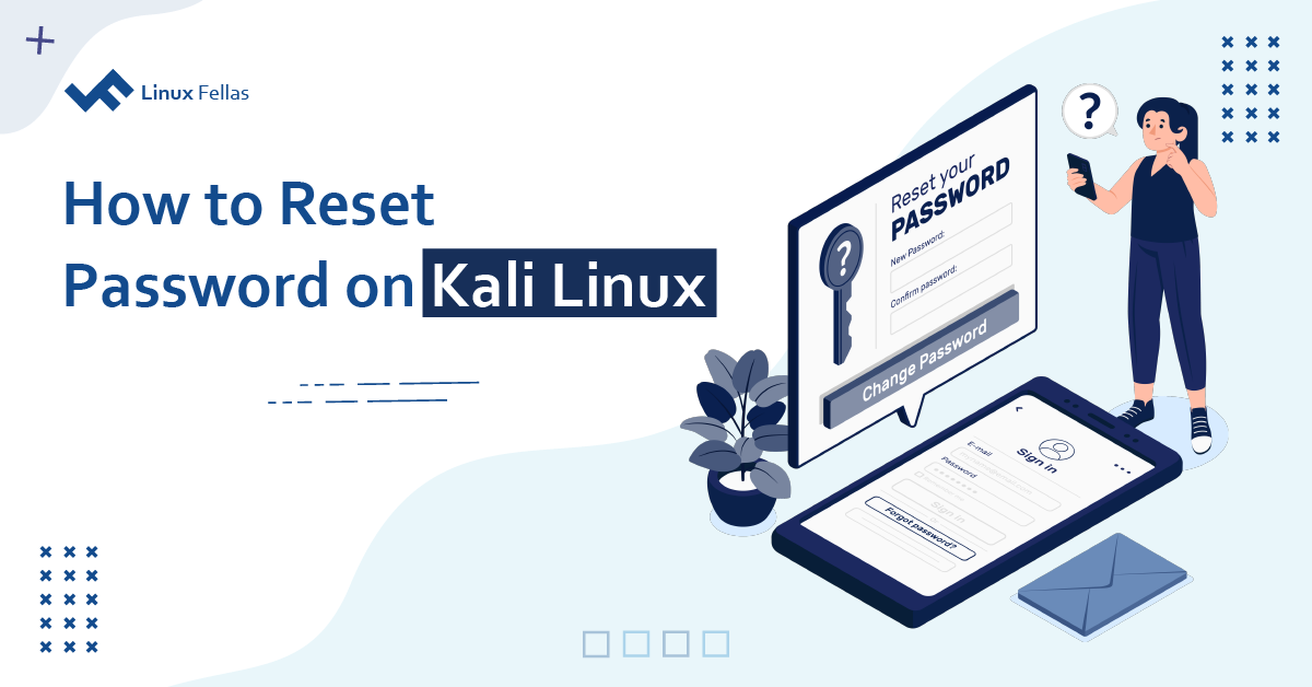 Learn how to reset password of Kali Linux
