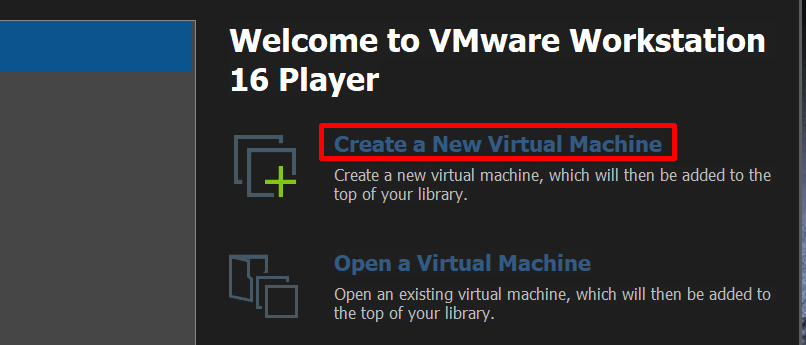 Click on the Create a New Virtual Machine option to create new VM